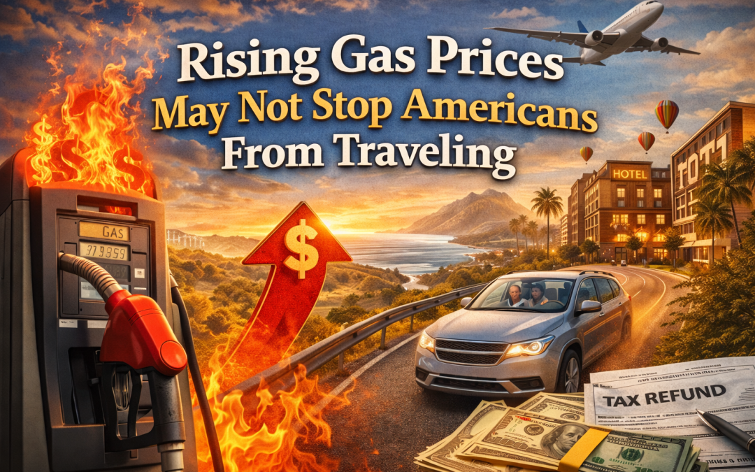“Higher Gas Prices Unlikely to Deter Travel, but Cost-of-Living Concerns Might”