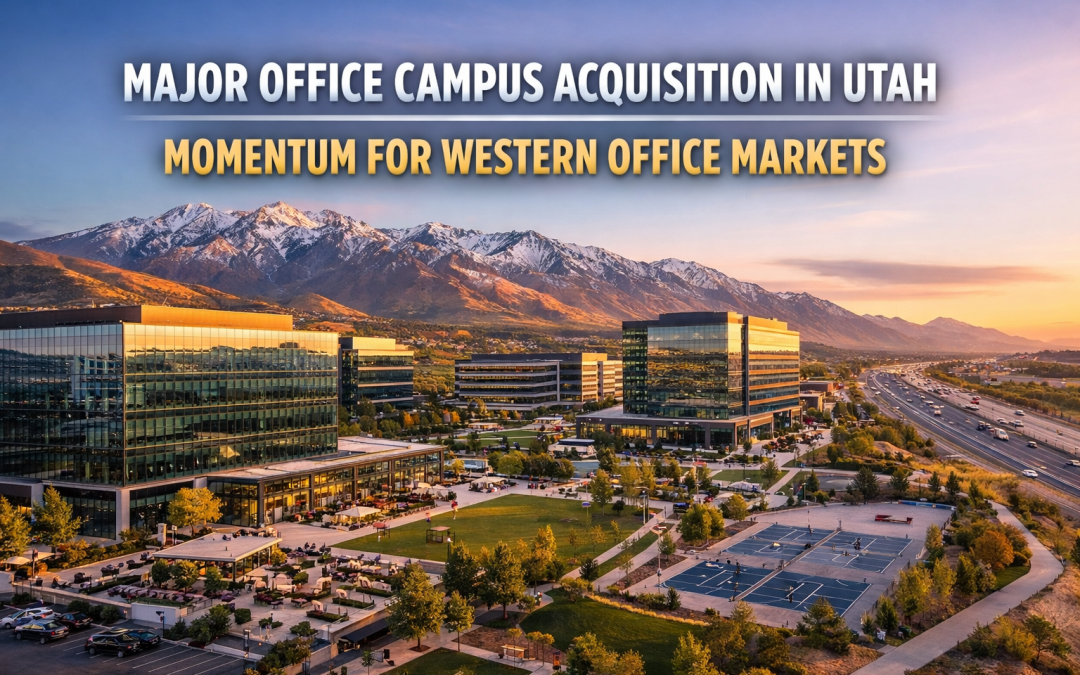“Major Utah Office Campus Sale Signals Strength in Western Office Markets — What It Means for Boise Commercial Real Estate”