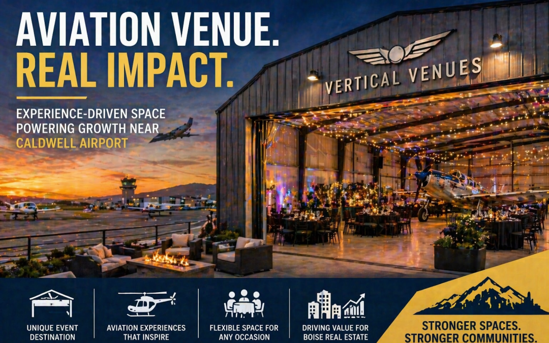 “Caldwell Aviation Event Venue Signals Growth: What It Means for Boise Commercial Real Estate”