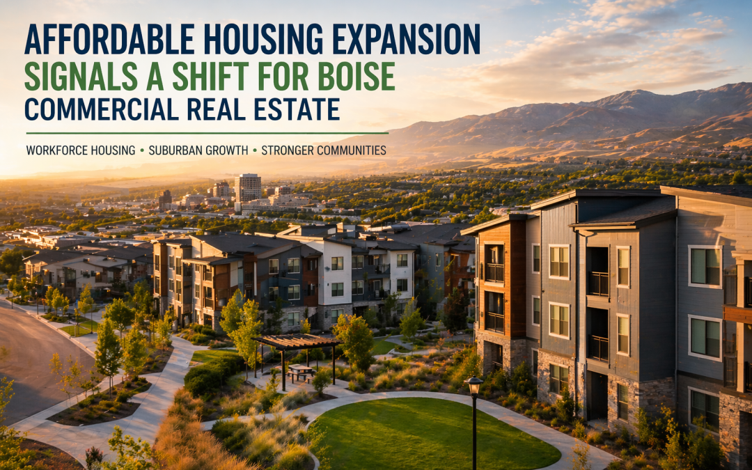 “Affordable Housing Expansion Signals Major Shift in Boise Commercial Real Estate”