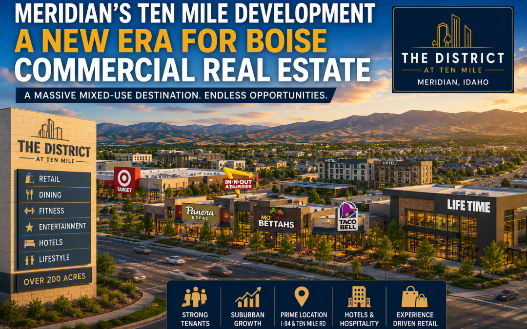 “Meridian’s Massive Ten Mile Development Could Become a Game-Changer for Boise Commercial Real Estate”