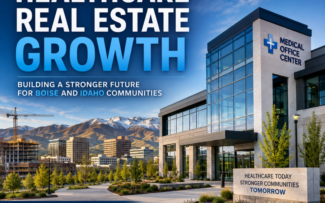 “What Idaho’s Top-Ranked Health System Means for Boise Commercial Real Estate”