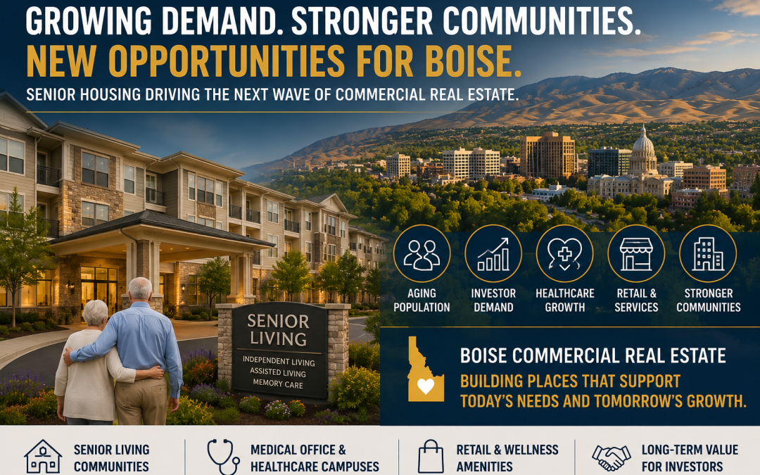 “Why Senior Housing Demand Could Drive the Next Wave of Boise Commercial Real Estate Growth”