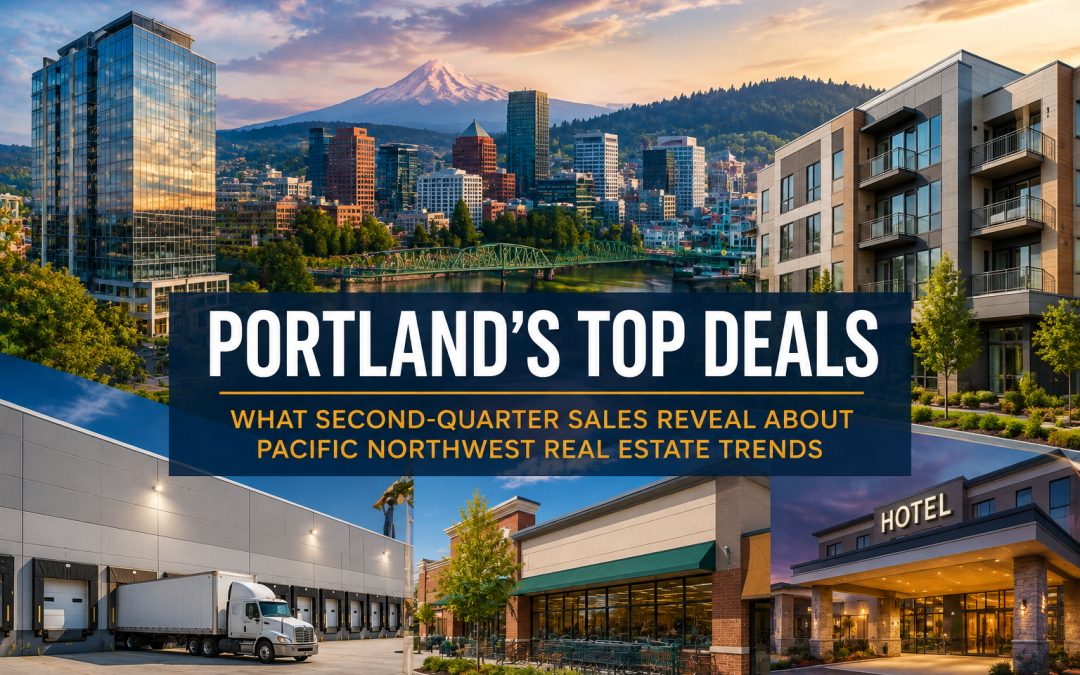“Pacific Northwest Commercial Real Estate: What Portland’s Top Sales Signal for Boise Investors”