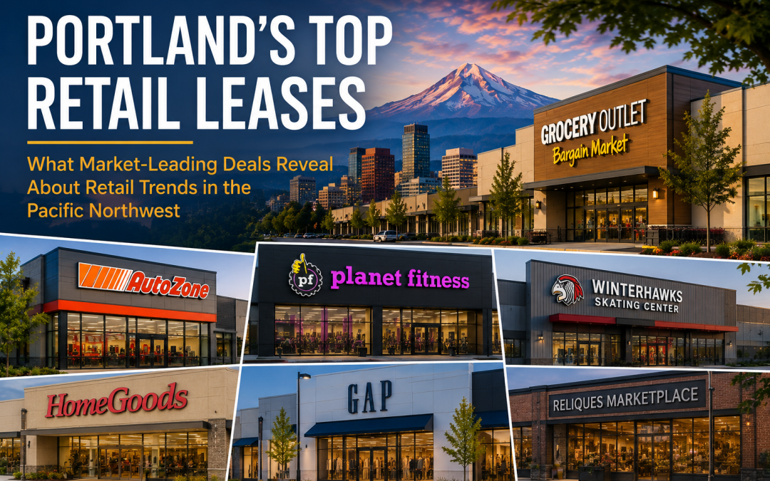 “Boise Retail Leasing Trends: What Portland’s Biggest New Leases Tell Us”