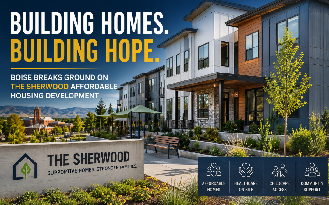“Boise Breaks Ground on The Sherwood as Affordable Housing Development Expands”